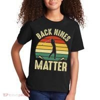 Back Nines Matter Funny Golfing Golf Lover Player Kids T-Shirt thumb 2