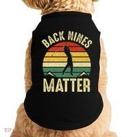 Back Nines Matter Funny Golf Gag Gifts Funny Golfer Golfing Doggie Tank thumb 0