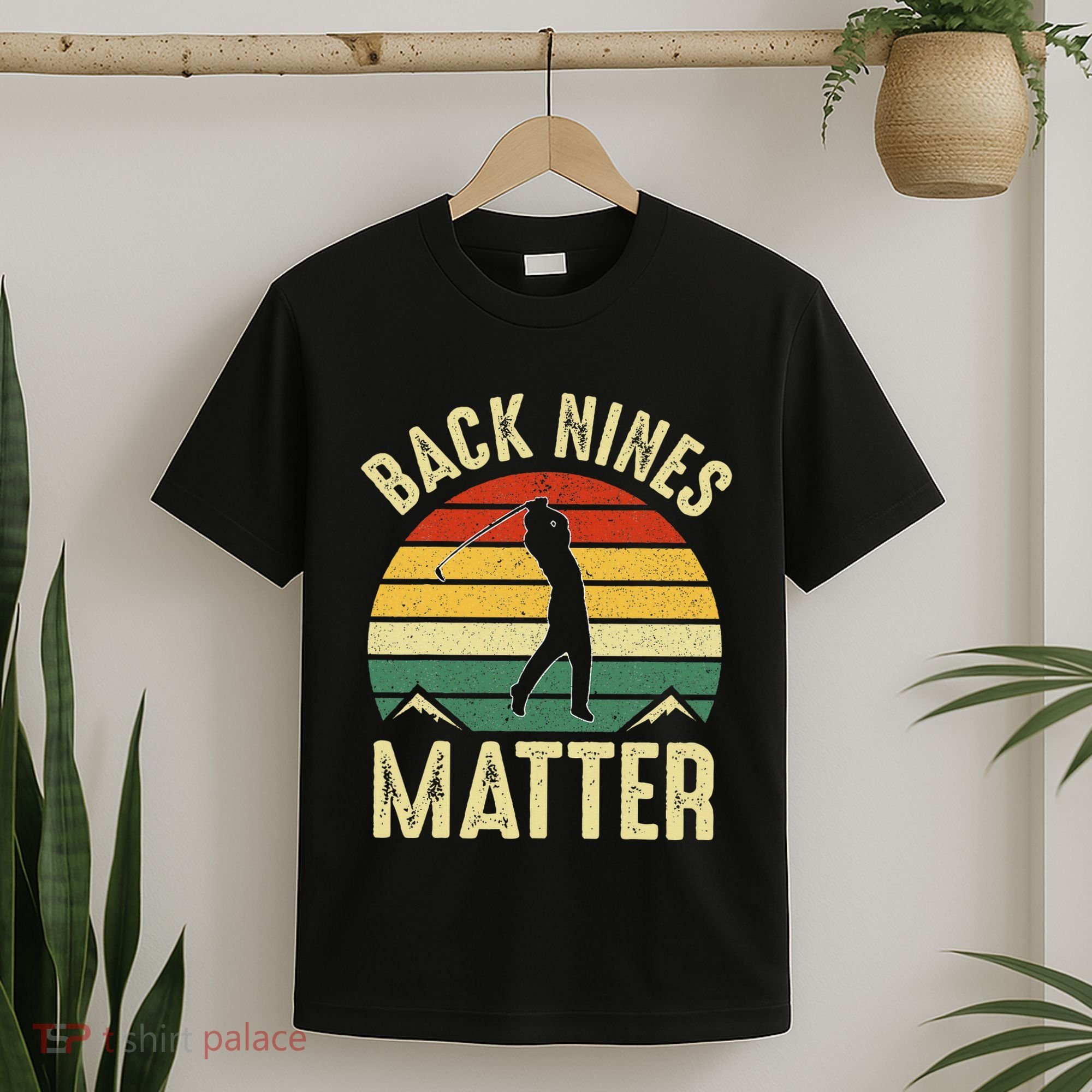 Back Nines Matter Funny Golf Gag Gifts Funny Golfer Golfing T-Shirt