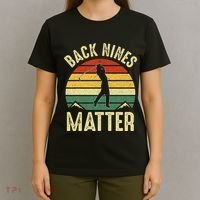 Back Nines Matter Funny Golf Gag Gifts Funny Golfer Golfing T-Shirt thumb 4