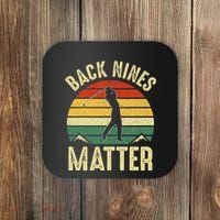 Back Nines Matter Funny Golf Gag Gifts Funny Golfer Golfing Coaster thumb 0
