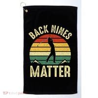 Back Nines Matter Funny Golf Gag Gifts Funny Golfer Golfing Golf Towel thumb 0