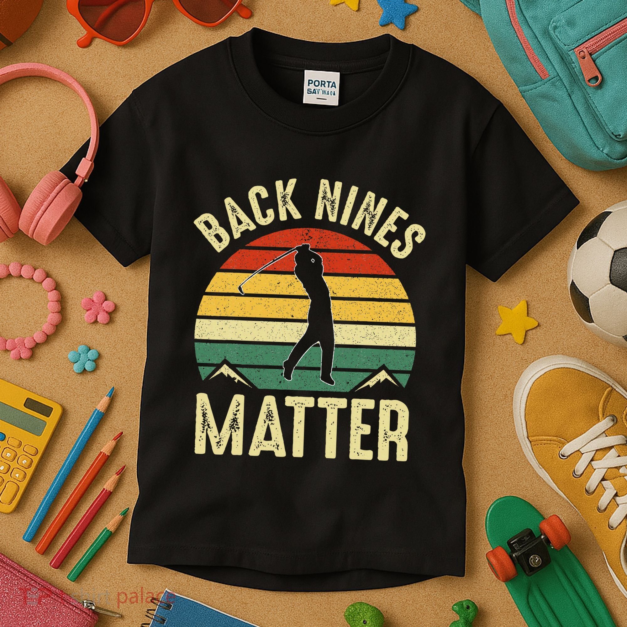 Back Nines Matter Funny Golf Gag Gifts Funny Golfer Golfing Kids T-Shirt