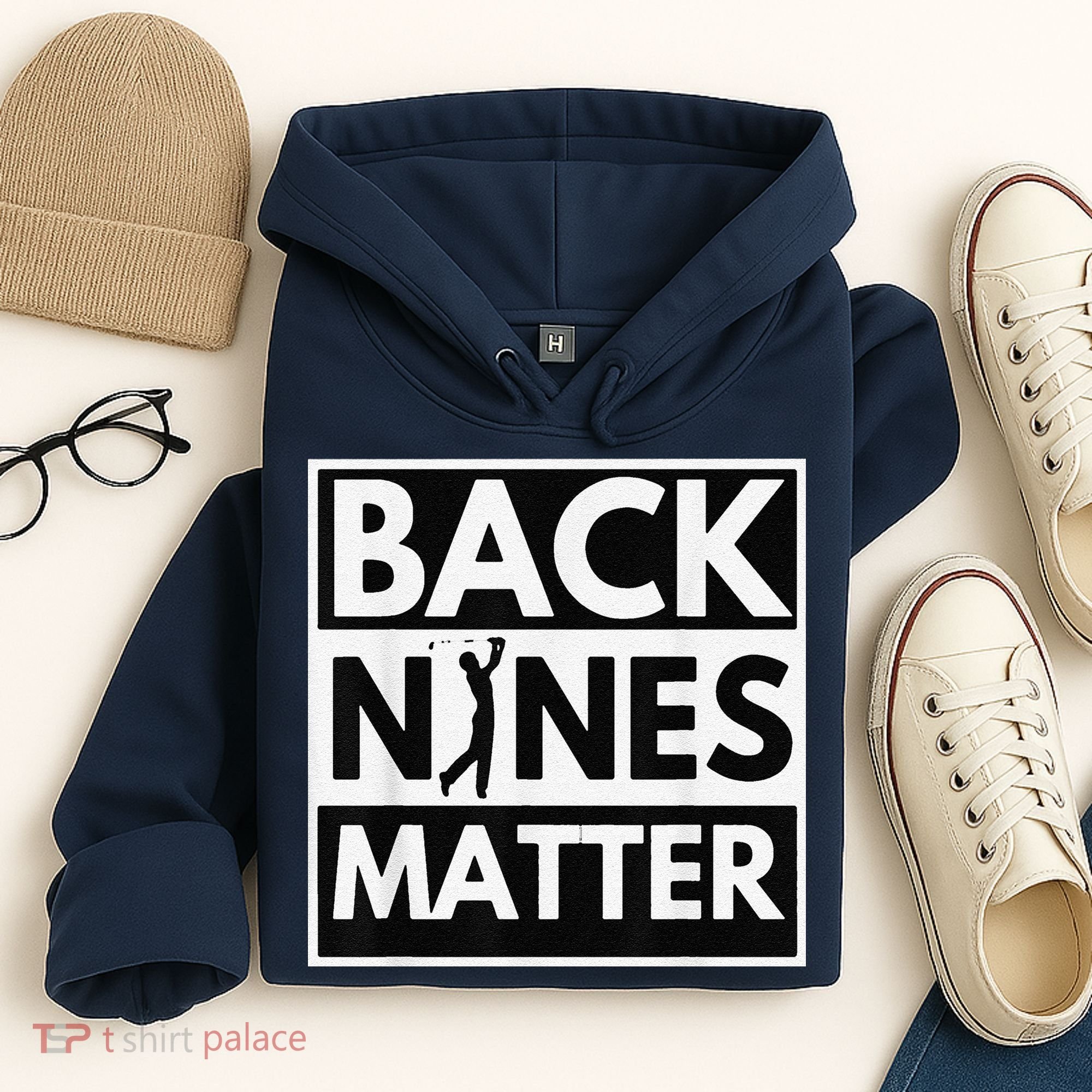 Back Nines Matter Golfing Lover & Golf Gift Hoodie