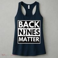 Back Nines Matter Golfing Lover & Golf Gift Women's Tank Top thumb 3