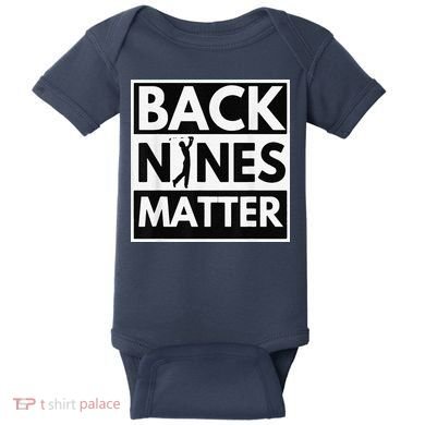 Back Nines Matter Golfing Lover & Golf Gift Baby Bodysuit