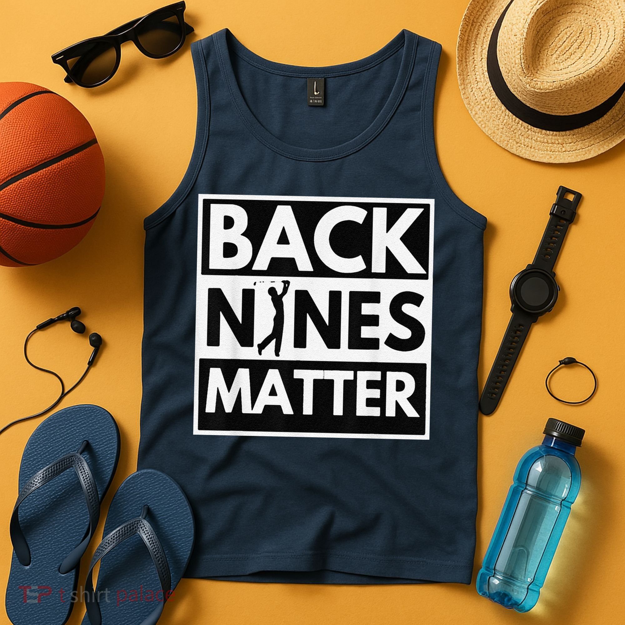 Back Nines Matter Golfing Lover & Golf Gift Tank Top