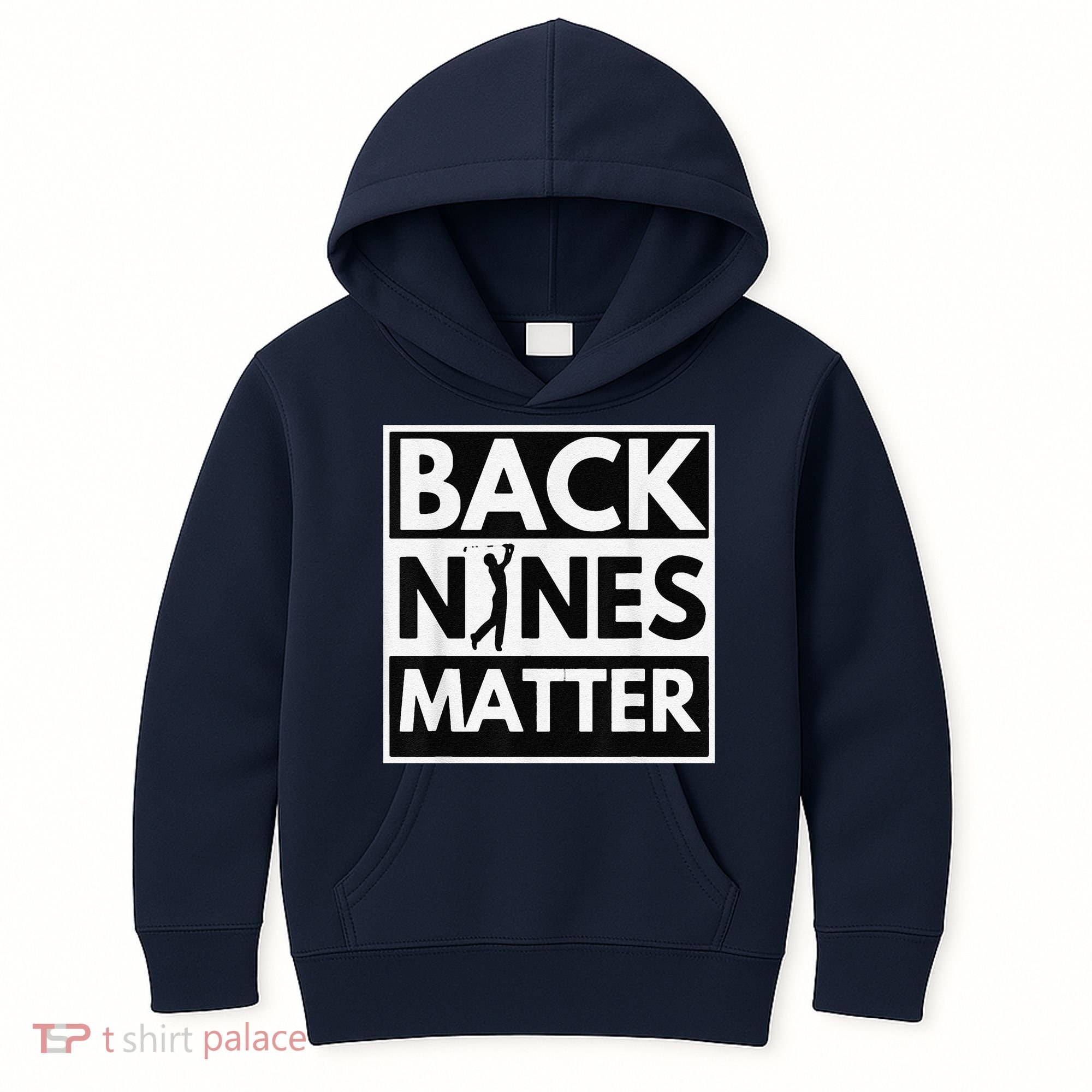 Back Nines Matter Golfing Lover & Golf Gift Kids Hoodie