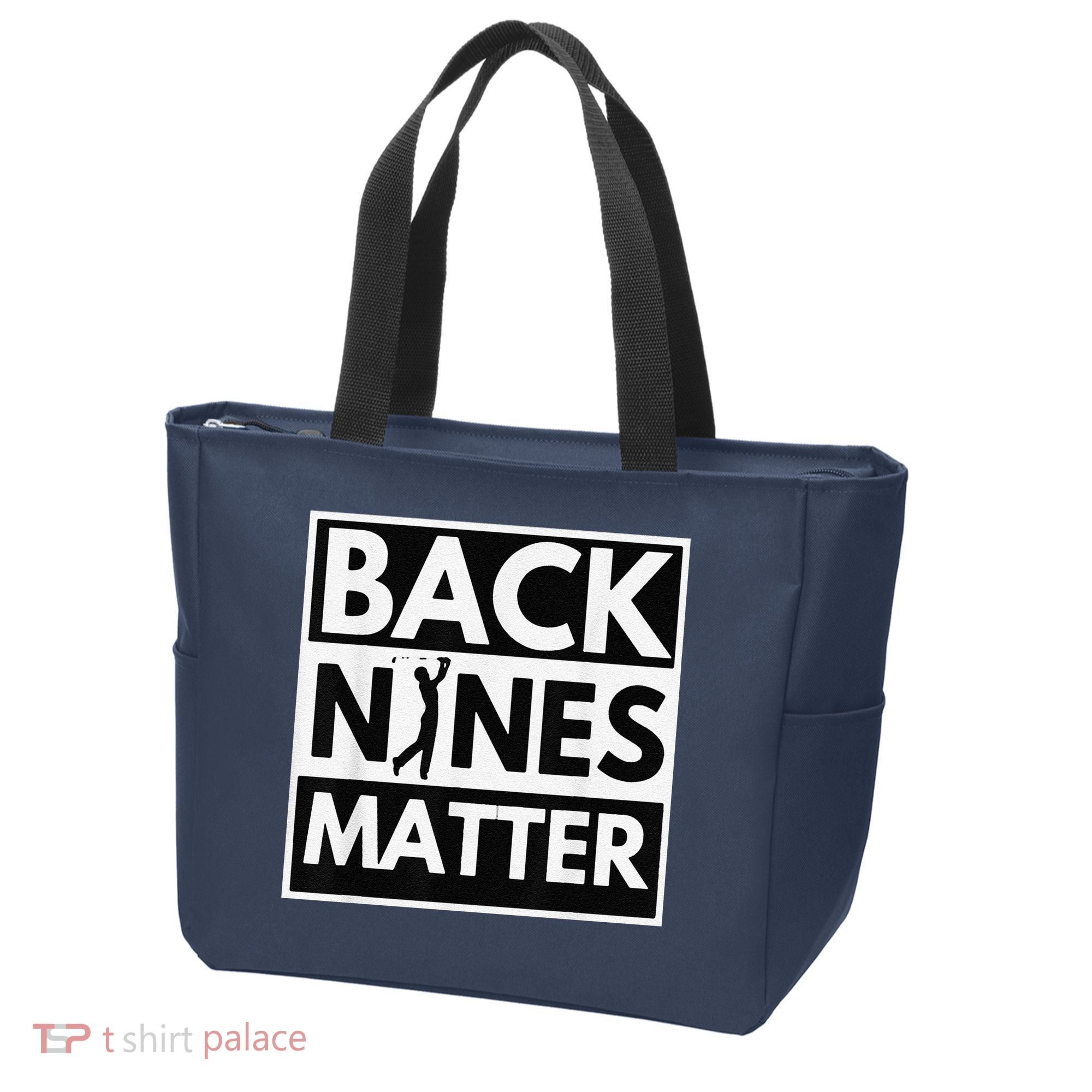 Back Nines Matter Golfing Lover & Golf Gift Tote Bag