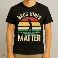 Back Nines Matter Funny Golf Gag Gifts Funny Golfer Golfing T-Shirt thumb 3