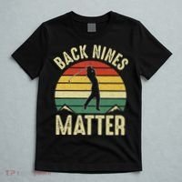 Back Nines Matter Funny Golf Gag Gifts Funny Golfer Golfing T-Shirt thumb 5