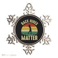 Back Nines Matter Funny Golf Gag Gifts Funny Golfer Golfing Ornament thumb 0