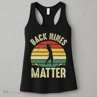 Back Nines Matter Funny Golf Gag Gifts Funny Golfer Golfing Women's Tank Top thumb 3