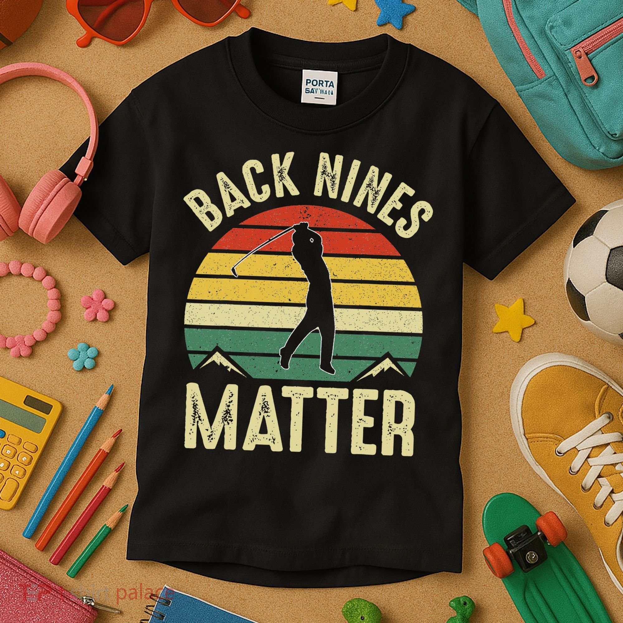 Back Nines Matter Funny Golf Gag Gifts Funny Golfer Golfing Kids T-Shirt