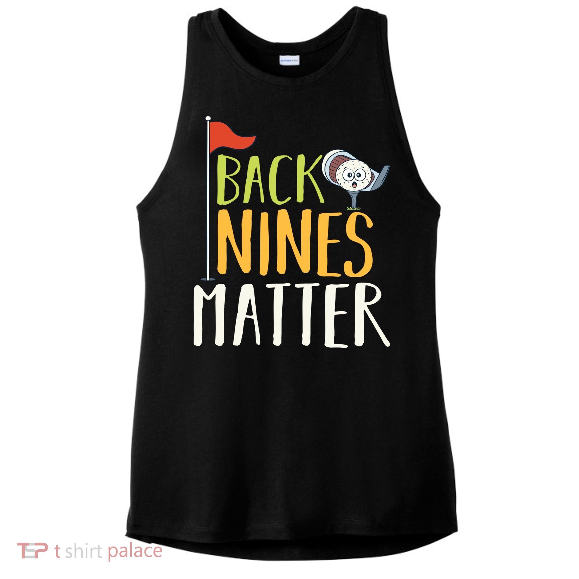 Back Nines Matter I Club Golfer Golf Ball Golfers Gift Ladies PosiCharge Tri-Blend Wicking Tank