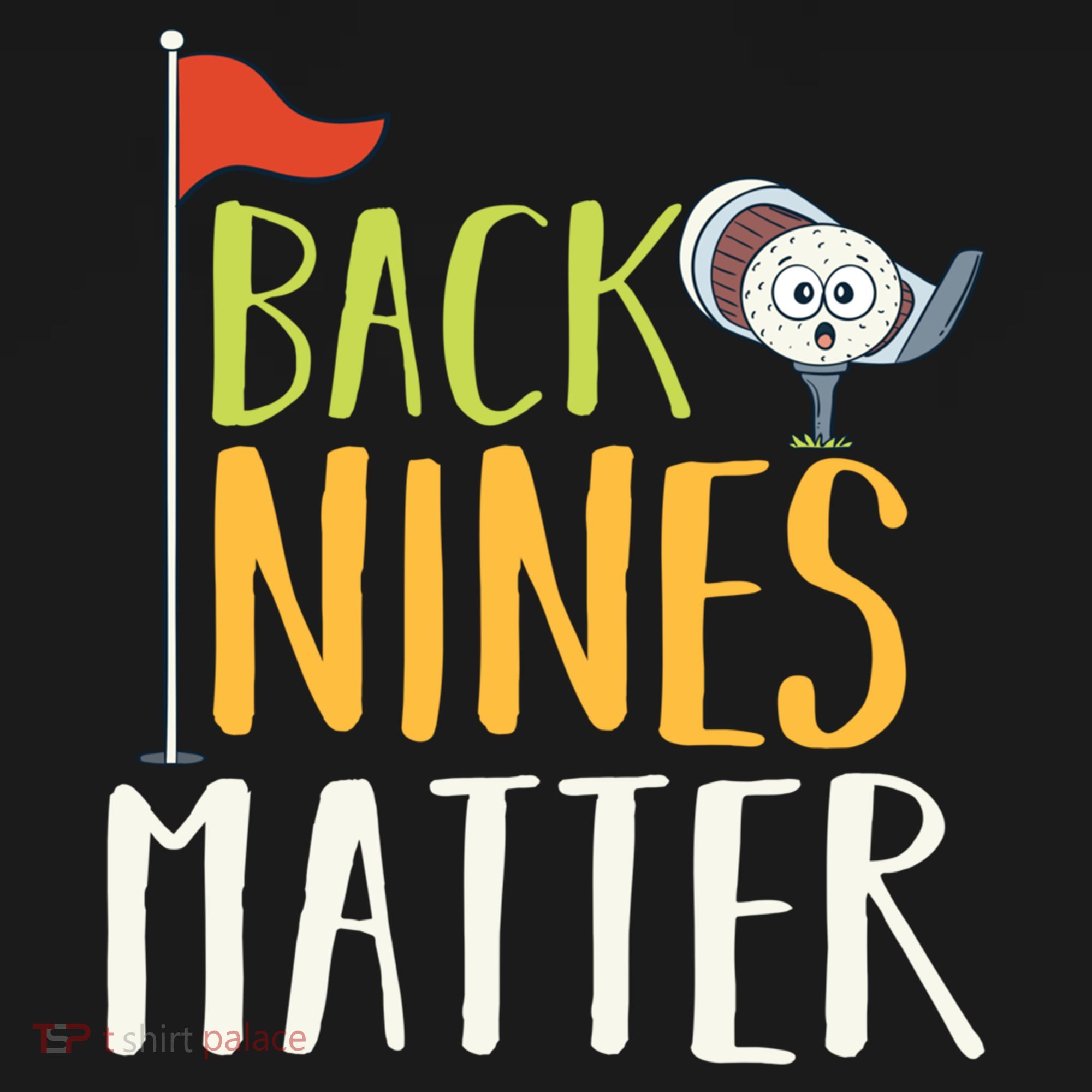 Back Nines Matter I Club Golfer Golf Ball Golfers Gift Women's Hoodie