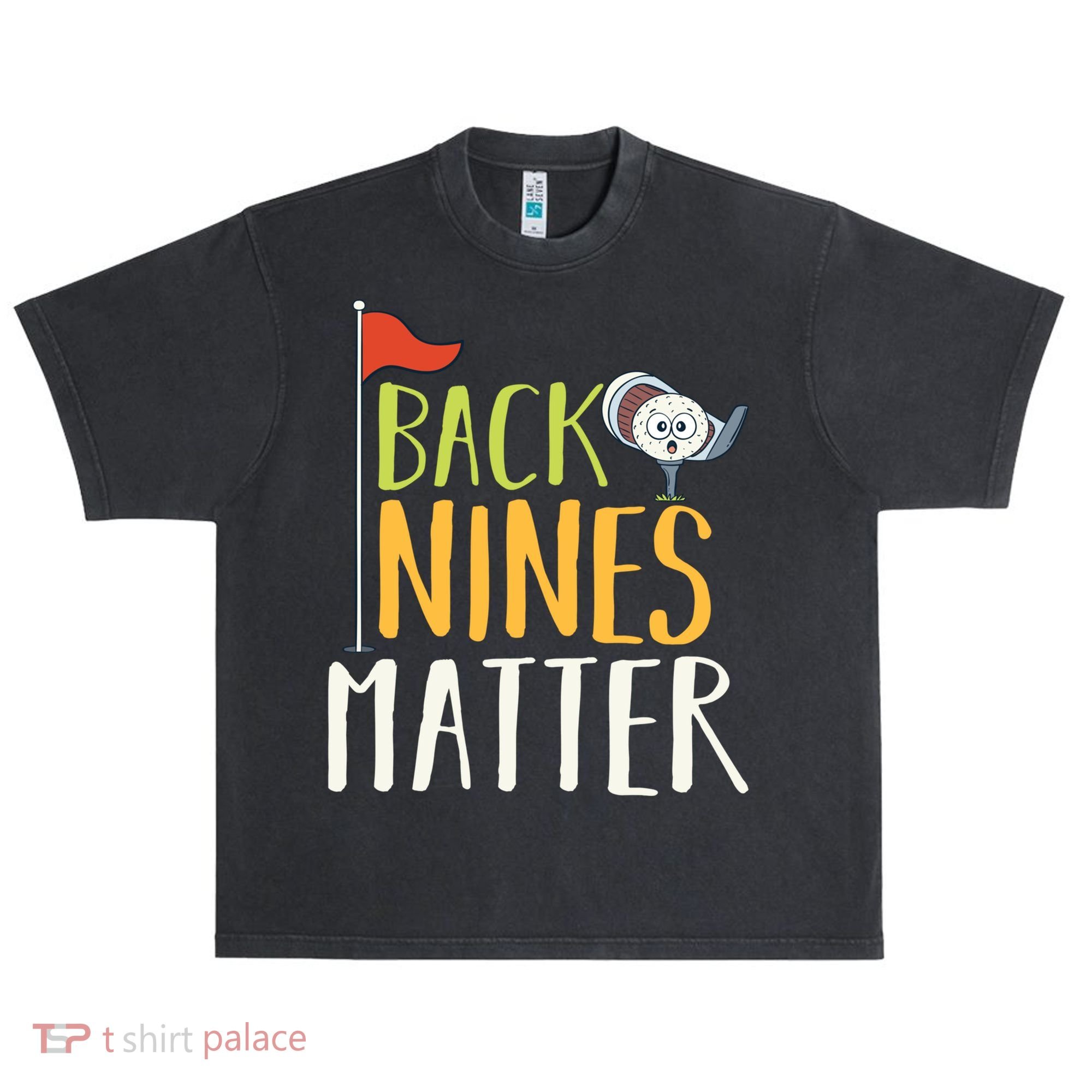 Back Nines Matter I Club Golfer Golf Ball Golfers Gift Urban Oversized Heavyweight T-Shirt