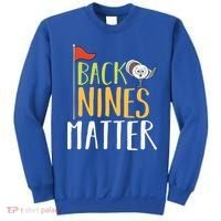 Back Nines Matter I Club Golfer Golf Ball Golfers Gift Sweatshirt thumb 0