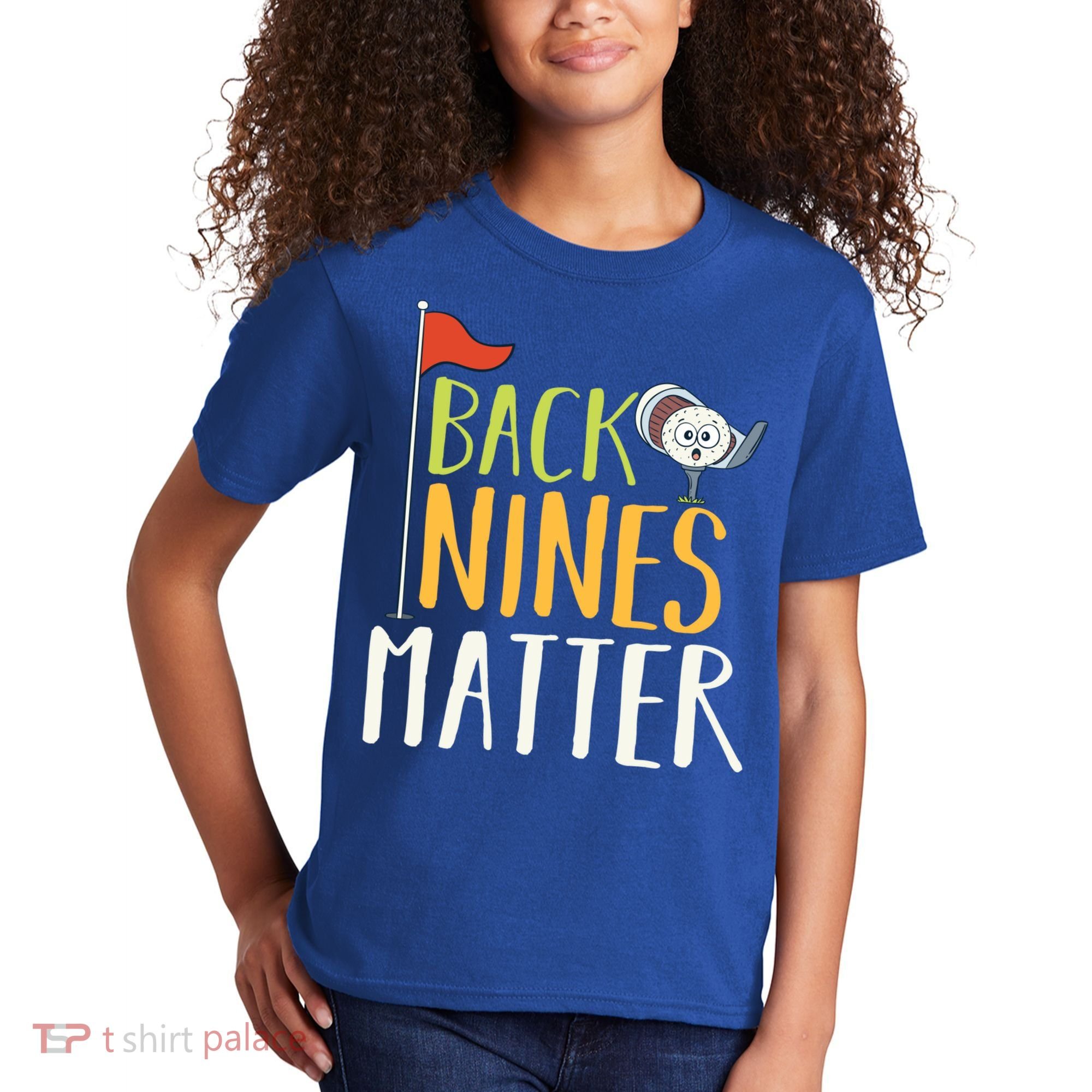 Back Nines Matter I Club Golfer Golf Ball Golfers Gift Kids T-Shirt