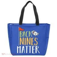 Back Nines Matter I Club Golfer Golf Ball Golfers Gift Tote Bag thumb 0