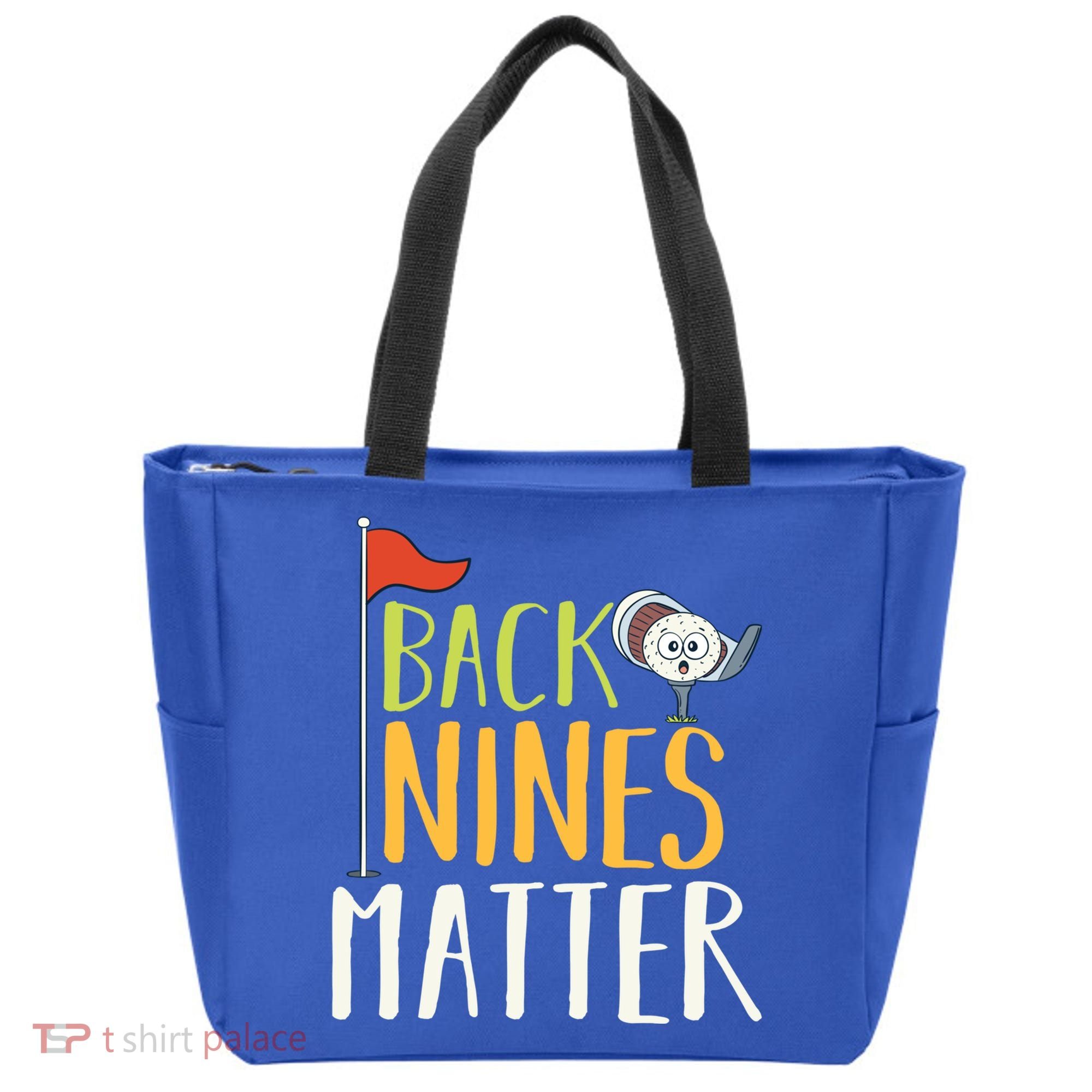 Back Nines Matter I Club Golfer Golf Ball Golfers Gift Tote Bag