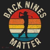 Back Nines Matter Funny Golf Gag Gifts Golfer Golfing Women's Sweatshirt thumb 2