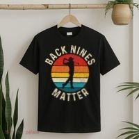 Back Nines Matter Funny Golf Gag Gifts Golfer Golfing T-Shirt thumb 2