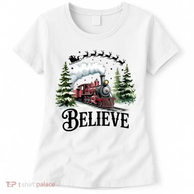 Believe North Pole Train Christmas Festive Women's T-Shirt