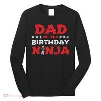 Birthday Ninja Party Dad Of The Birthday Ninja Long Sleeve Shirt thumb 0