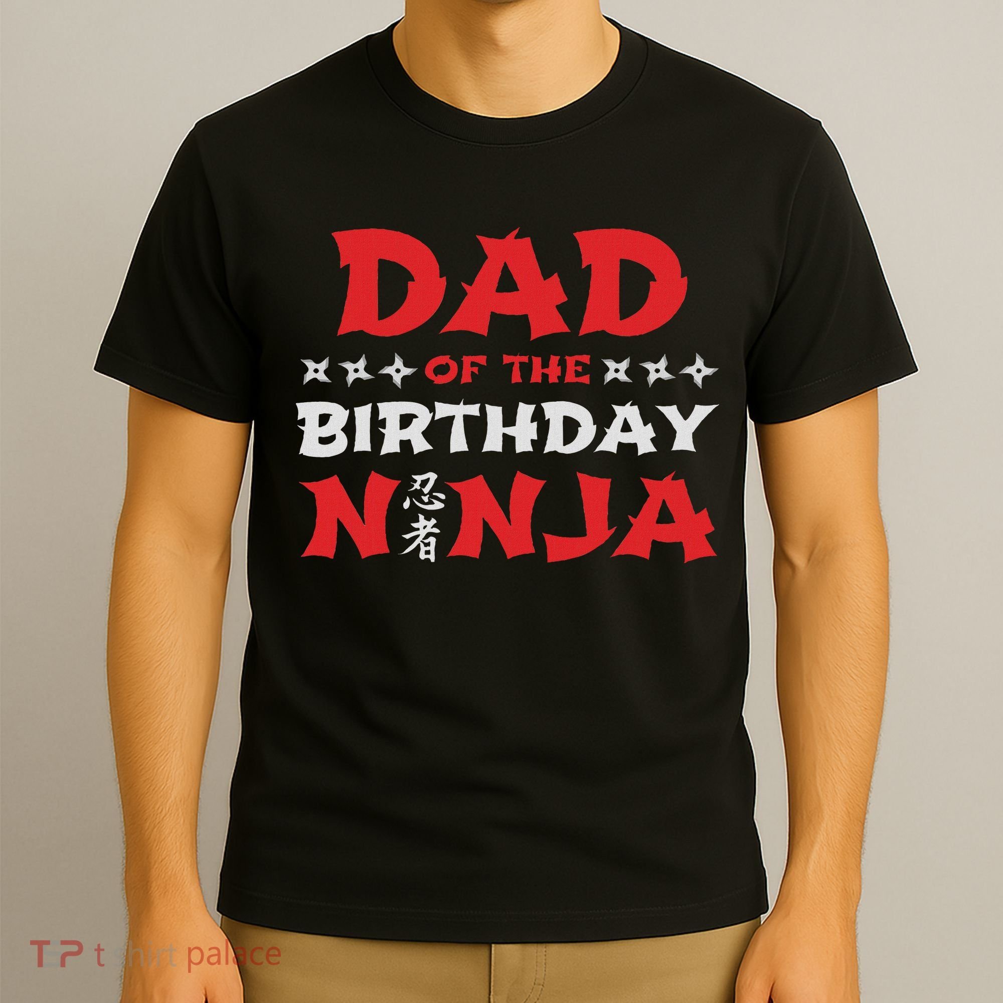 Birthday Ninja Party Dad Of The Birthday Ninja T-Shirt