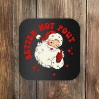 Better Not Pout Cute Santas Face Funny Christmas Saying Coaster thumb 0
