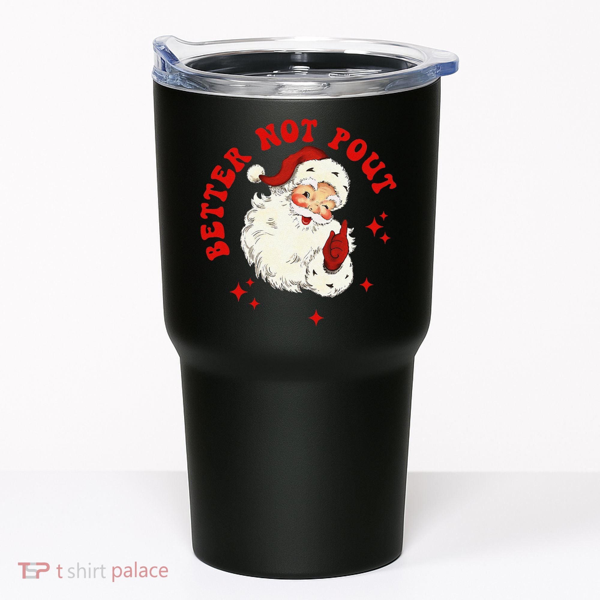Better Not Pout Cute Santas Face Funny Christmas Saying Tumbler