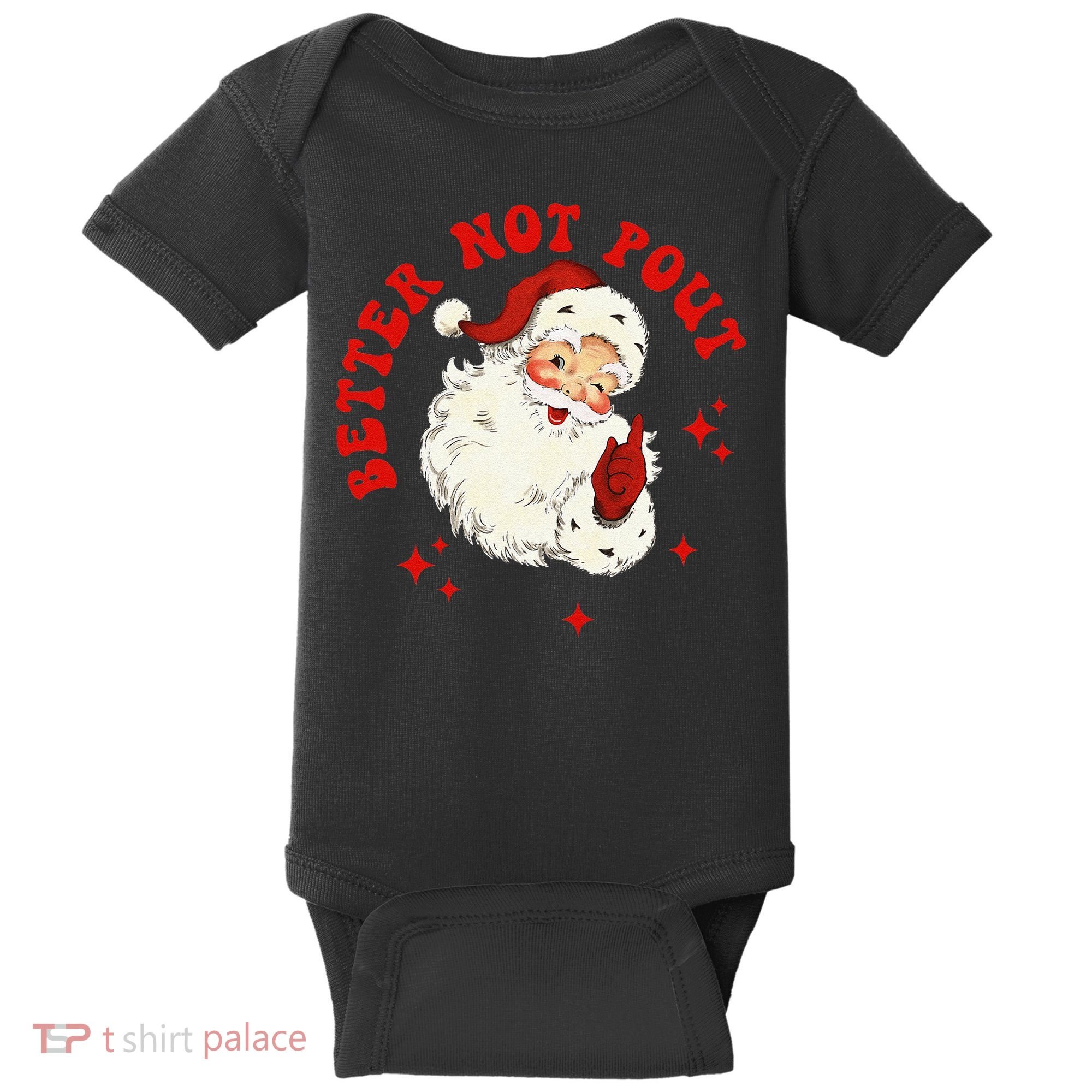 Better Not Pout Cute Santas Face Funny Christmas Saying Baby Bodysuit