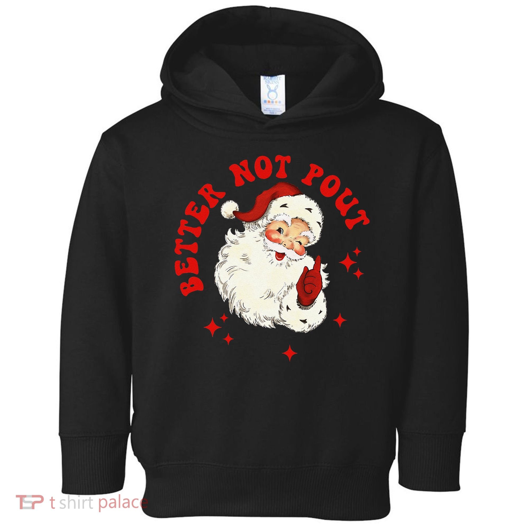 Better Not Pout Cute Santas Face Funny Christmas Saying Toddler Hoodie