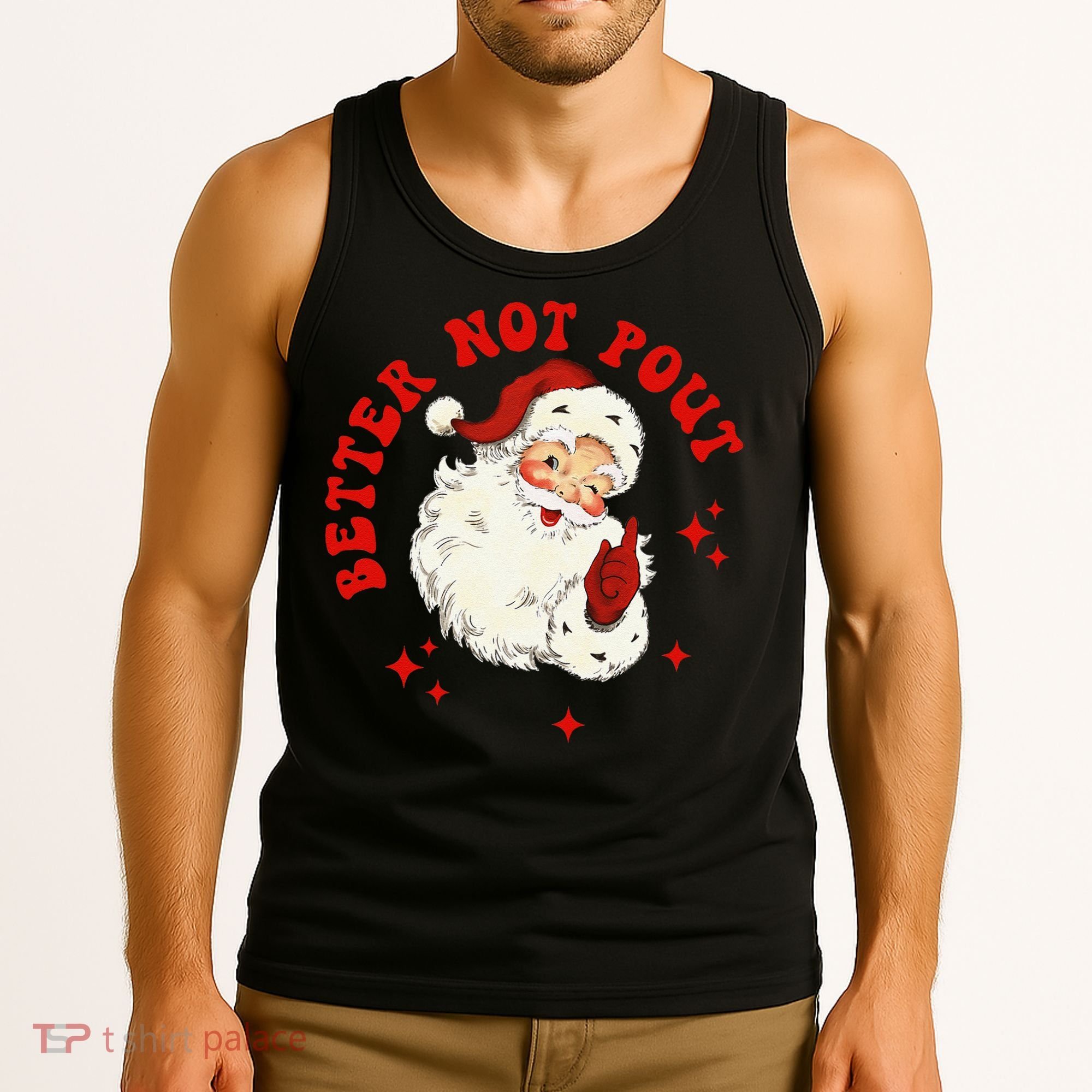 Better Not Pout Cute Santas Face Funny Christmas Saying Tank Top