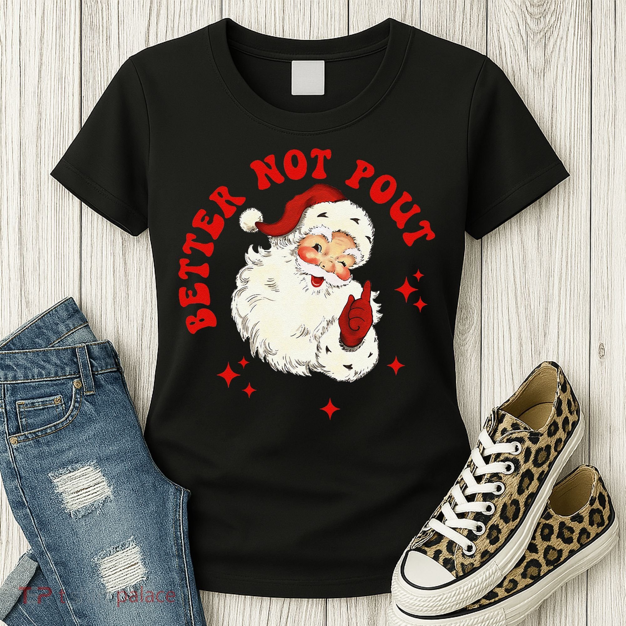 Better Not Pout Cute Santas Face Funny Christmas Saying Women's T-Shirt