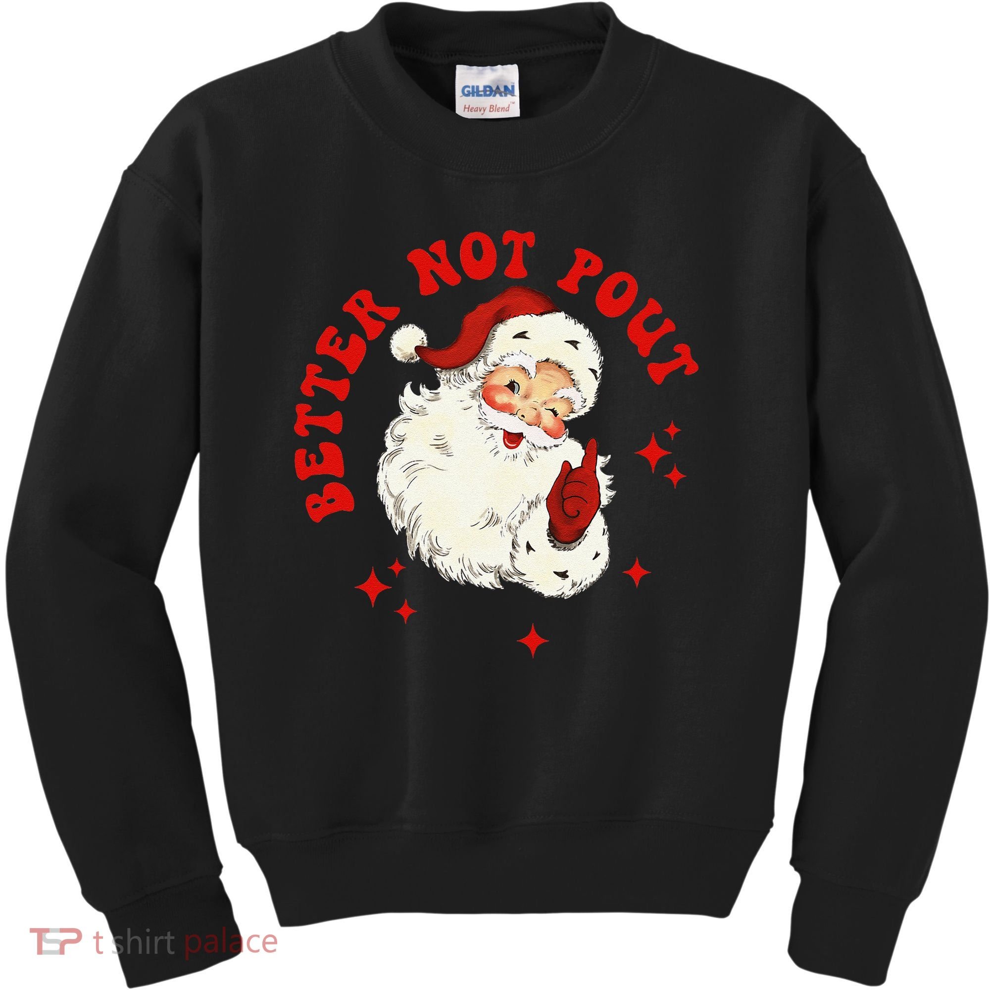 Better Not Pout Cute Santas Face Funny Christmas Saying Kids Sweatshirt