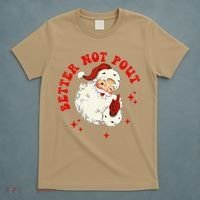 Better Not Pout Cute Santas Face Funny Christmas Saying T-Shirt thumb 5