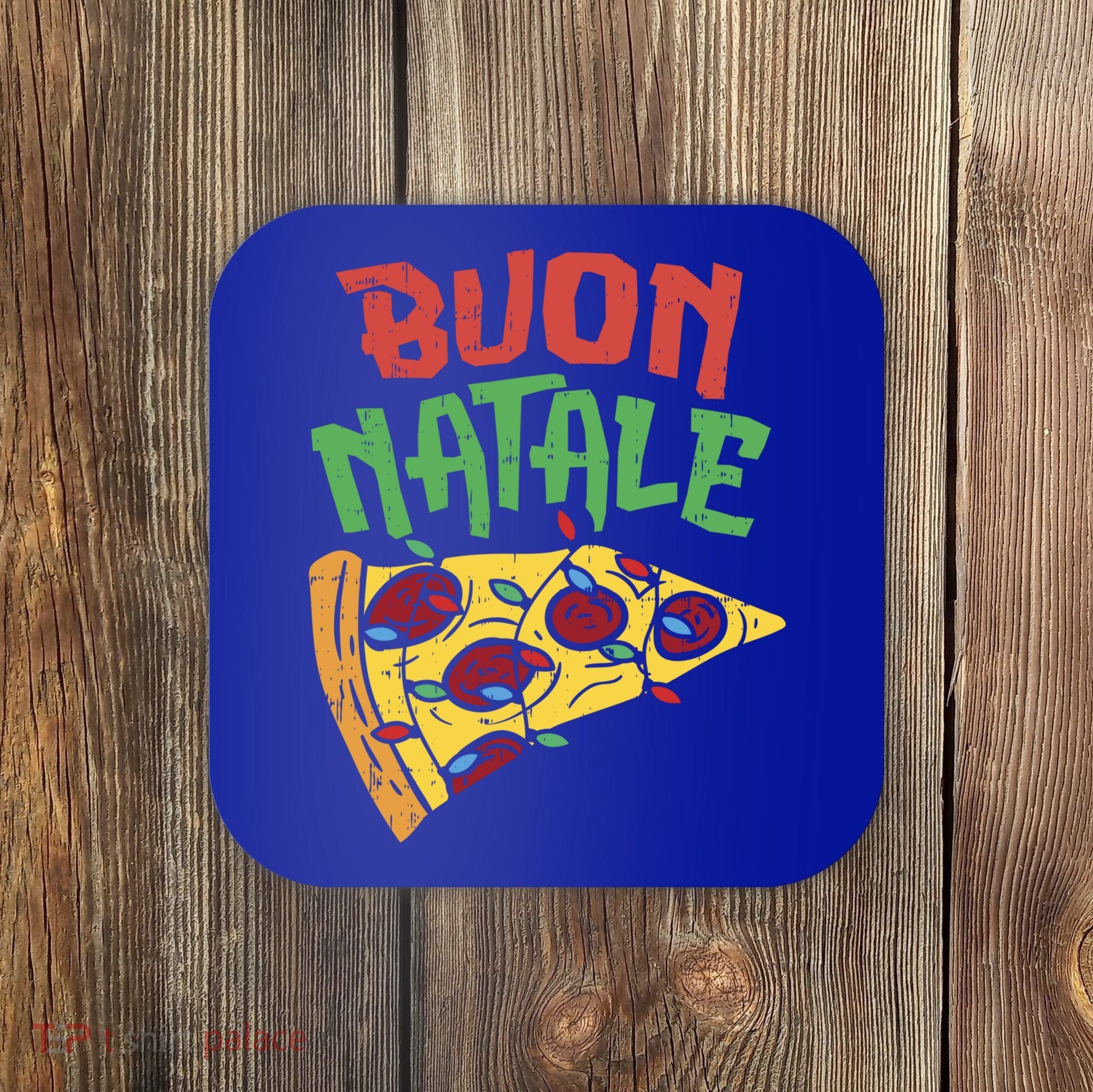 Buon Natale Pizza Funny Italian Christmas Lights Gift Cute Gift Coaster