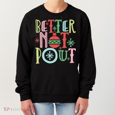 Better Not Pout Christmas Pun Distressed Women's Sweatshirt