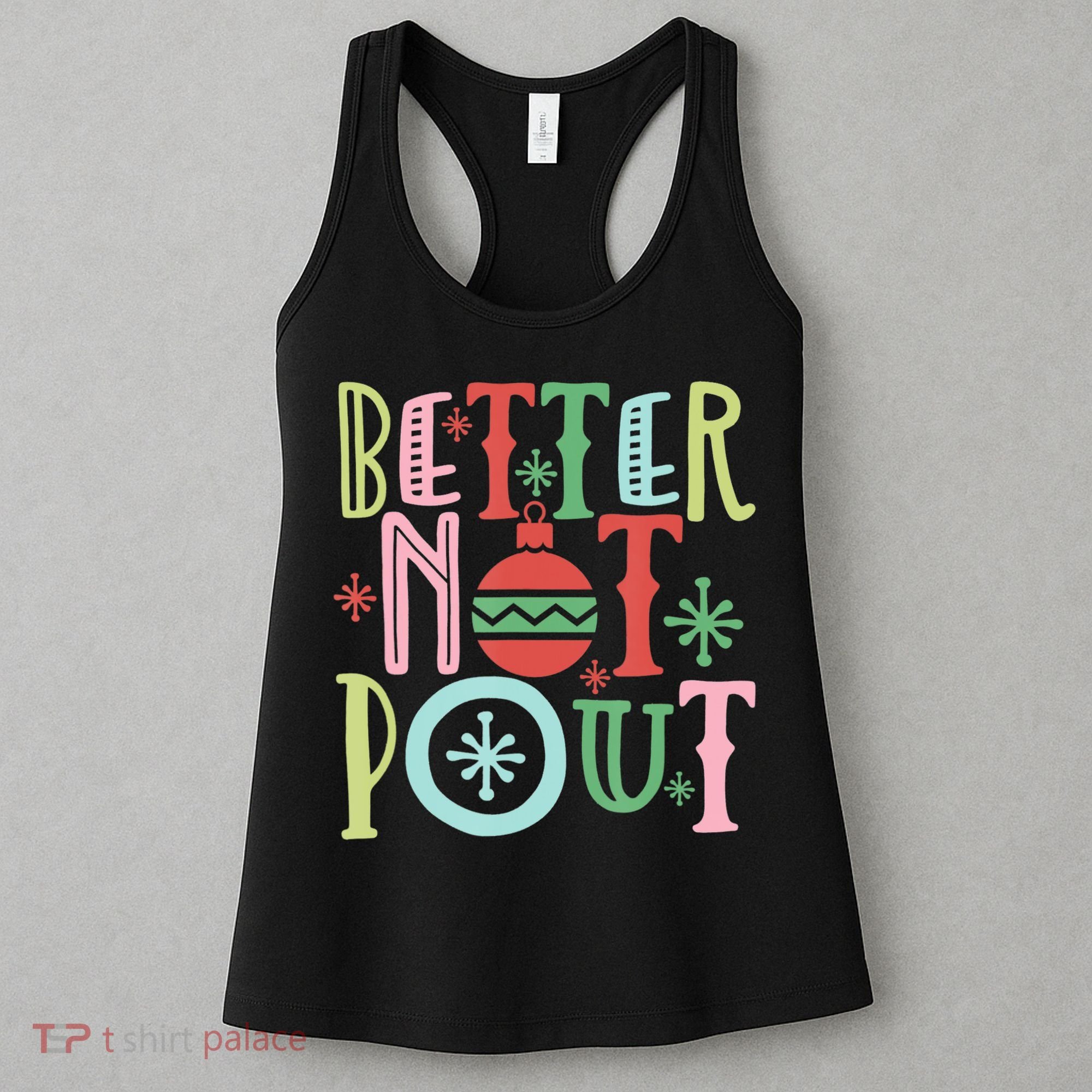Better Not Pout Christmas Pun Distressed Women's Tank Top