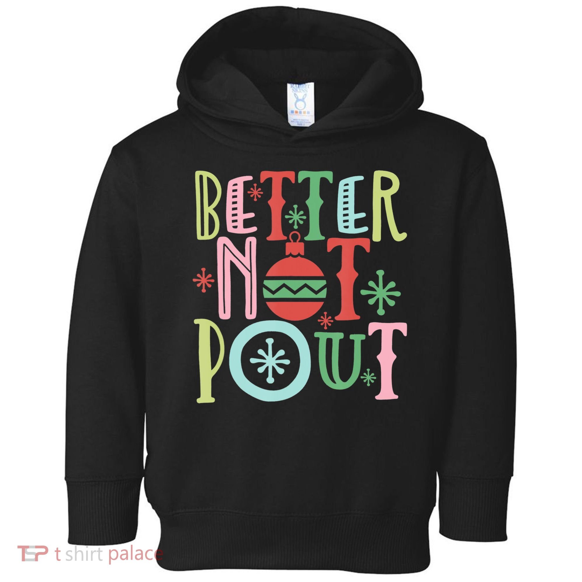 Better Not Pout Christmas Pun Distressed Toddler Hoodie