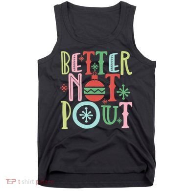 Better Not Pout Christmas Pun Distressed Tank Top