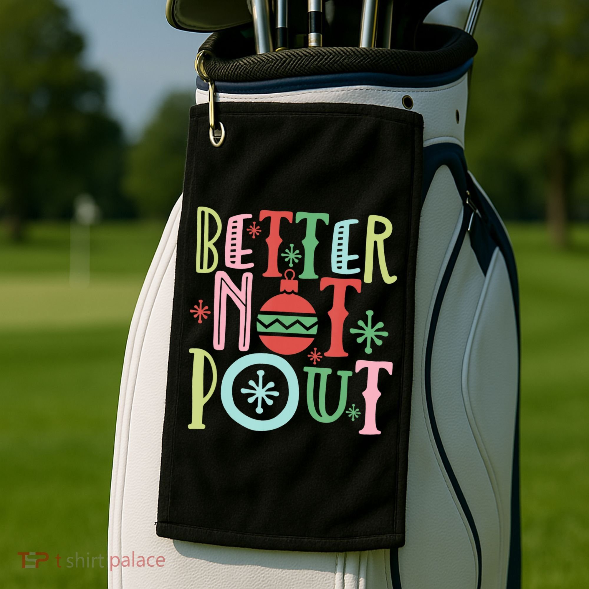 Better Not Pout Christmas Pun Distressed Golf Towel