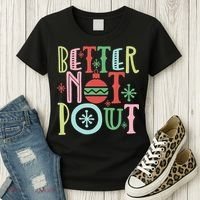 Better Not Pout Christmas Pun Distressed Women's T-Shirt thumb 3