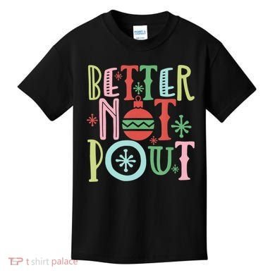 Better Not Pout Christmas Pun Distressed Kids T-Shirt
