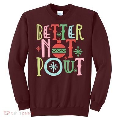Better Not Pout Christmas Pun Distressed Sweatshirt