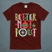 Better Not Pout Christmas Pun Distressed T-Shirt thumb 5
