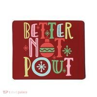 Better Not Pout Christmas Pun Distressed Mousepad thumb 0