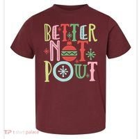 Better Not Pout Christmas Pun Distressed Toddler T-Shirt thumb 0